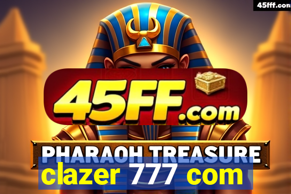 clazer 777 com